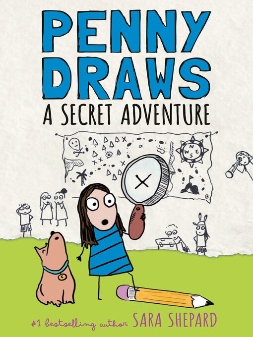 Title details for Penny Draws a Secret Adventure by Sara Shepard - Available